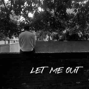 Let Me Out
