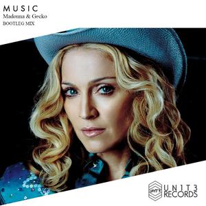 Madonna-Madonna - Music （Gecko Bootleg Mix）（Gecko remix）