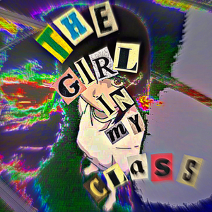 The girl in my class (feat. Vegas Cy!, Sofast & Zev)