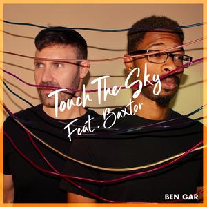 Touch the sky (feat. Baxtor)