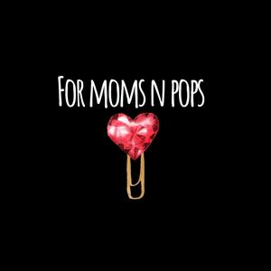 For Moms N Pops