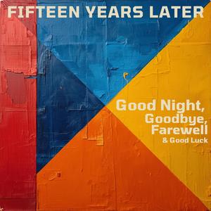 Good Night Goodbye Farewell Good Luck