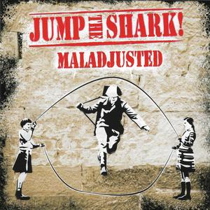 Maladjusted