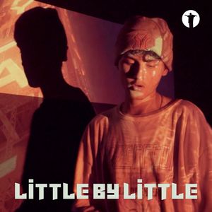 Little by Little