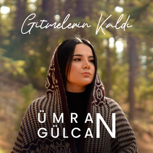 Gitmelerin Kaldı