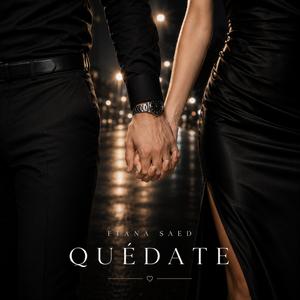 QUÉDATE