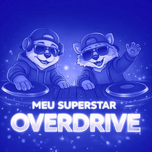 Meu Superstar: Overdrive