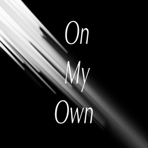 On My Own