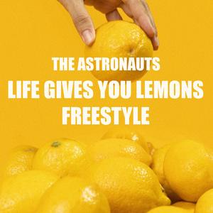 Life Gives You Lemons Freestyle