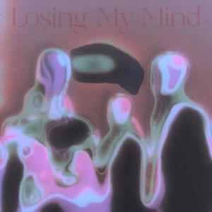 Losing My Mind