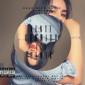 Vente Conmigo III (feat. Jhonny Boy, Angel Alberto & Super J) (Remix)