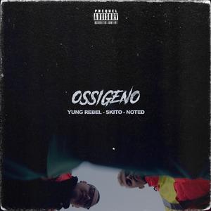 Ossigeno (feat. Skito & Noted)