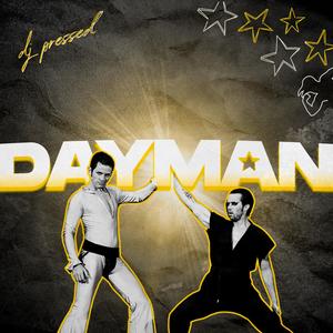 DAYMAN (dj pressed remix)
