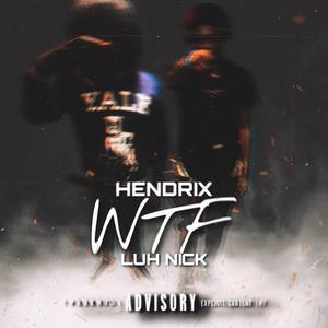 WTF (feat. Hendrix)