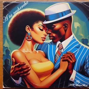 A ta recherche (Version zouk love)