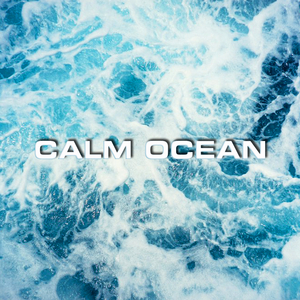 Calm Ocean Sounds