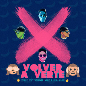 Volver a Verte (feat. the Maker, Kaliel, Lirika Magika)