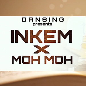 Inkem & Moh Moh (Cover Song)