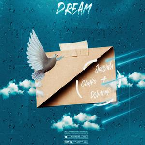Dream (feat. Cliqvo & DSwerrv)