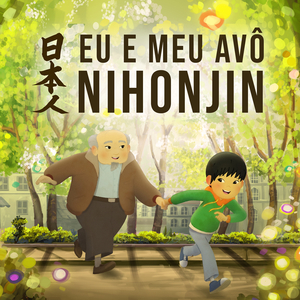 Eu E Meu Avô Nihonjin