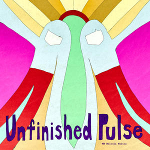 Unfinished Pulse