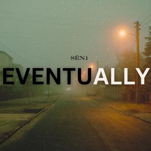 Eventually