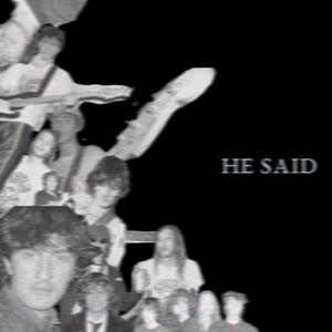 He Said