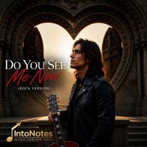 Do You See Me Now (Rock Version)