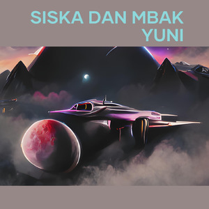 Siska dan Mbak Yuni