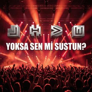 YOKSA SEN Mİ SUSTUN?