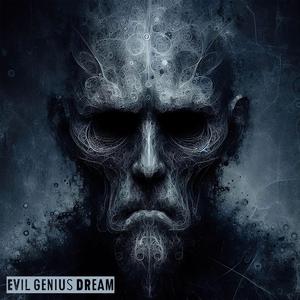Evil Genius Dream
