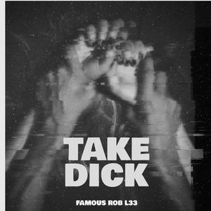 TAKE DICK