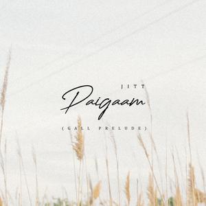 Paigaam (Gall Prelude)