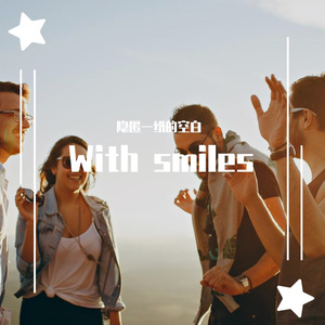 With smiles