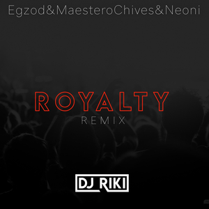 Royalty REMIX 2024