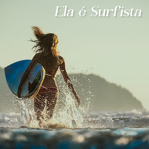 Ela é Surfista