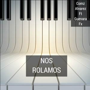 Nos Rolamos (feat. Guevara Fx)