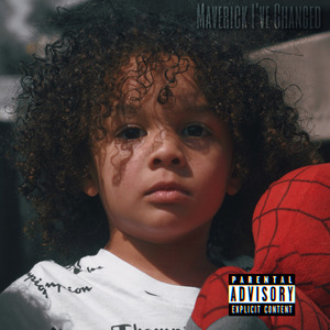 Maverick I’ve Changed