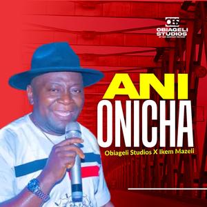 Ani Onicha (New) (feat. Ikem Mazeli)