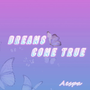 Dreams Come True