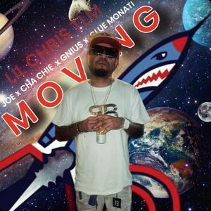 MOVING (feat. J.o.e, Cha Chie, Gniustlm, Clue Monati & Lil Chris Tlm)