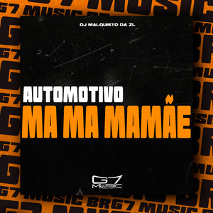 Automotivo Ma Ma Mamãe