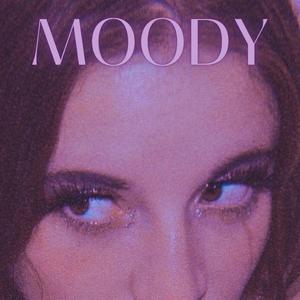 m o o d y