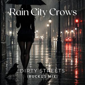 Dirty Streets (Ruckus Mix)
