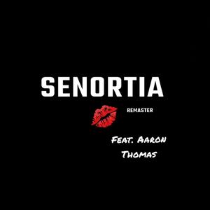 Senortia (feat. Aaron Thomas)