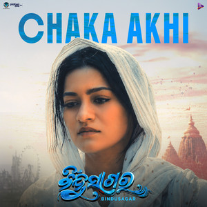 Chaka Akhi (From "Bindusagar") (Original Motion Picture Soundtrack)
