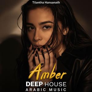 Amber (Arabic Deep House Mix)