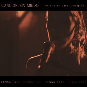 Canción Sin Miedo (En vivo en Casa Snowapple)
