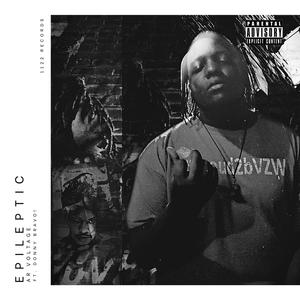 Epileptic (feat. Donny Bravo!)