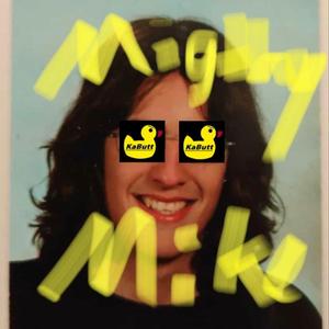 Mighty Mike